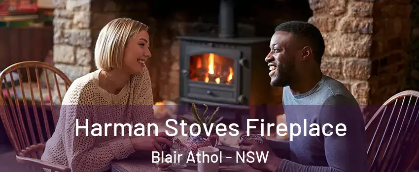 Harman Stoves Fireplace Blair Athol - NSW