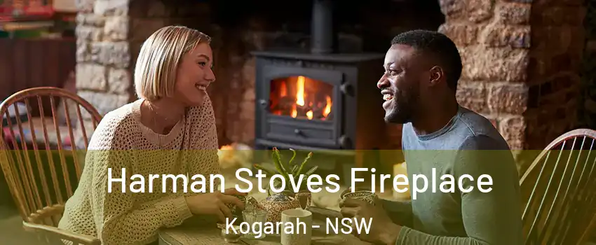 Harman Stoves Fireplace Kogarah - NSW