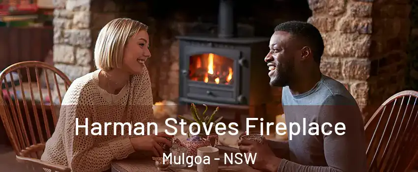 Harman Stoves Fireplace Mulgoa - NSW