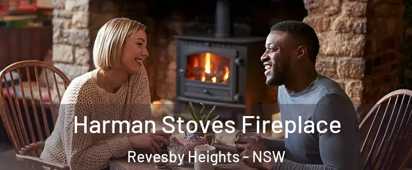 Harman Stoves Fireplace Revesby Heights - NSW