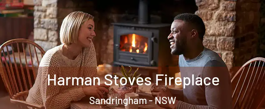 Harman Stoves Fireplace Sandringham - NSW