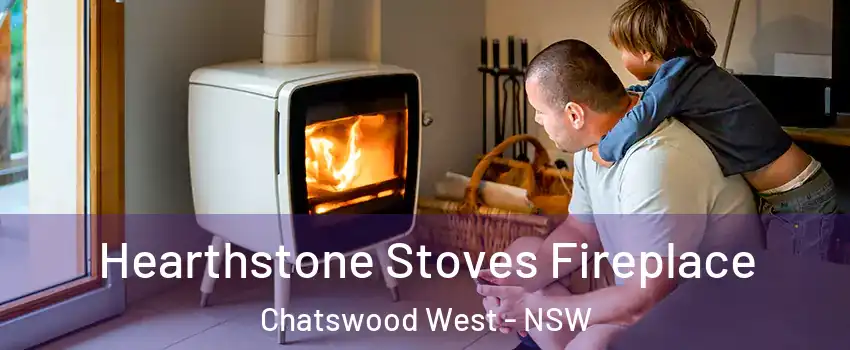 Hearthstone Stoves Fireplace Chatswood West - NSW