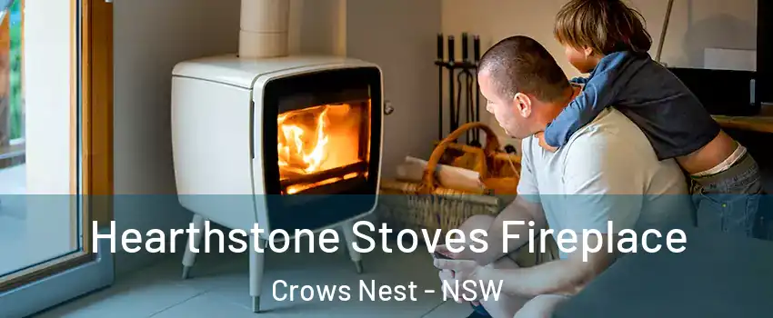 Hearthstone Stoves Fireplace Crows Nest - NSW