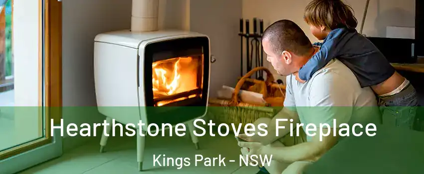 Hearthstone Stoves Fireplace Kings Park - NSW