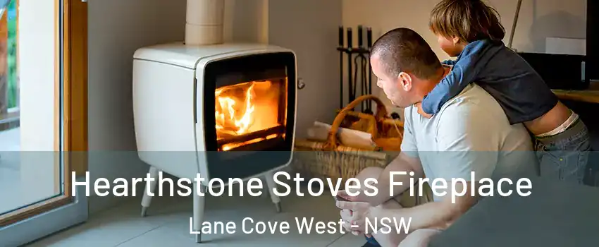 Hearthstone Stoves Fireplace Lane Cove West - NSW