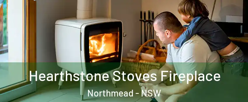 Hearthstone Stoves Fireplace Northmead - NSW