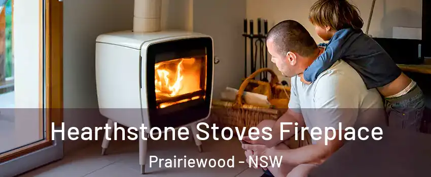 Hearthstone Stoves Fireplace Prairiewood - NSW