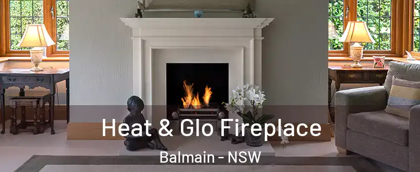 Heat & Glo Fireplace Balmain - NSW