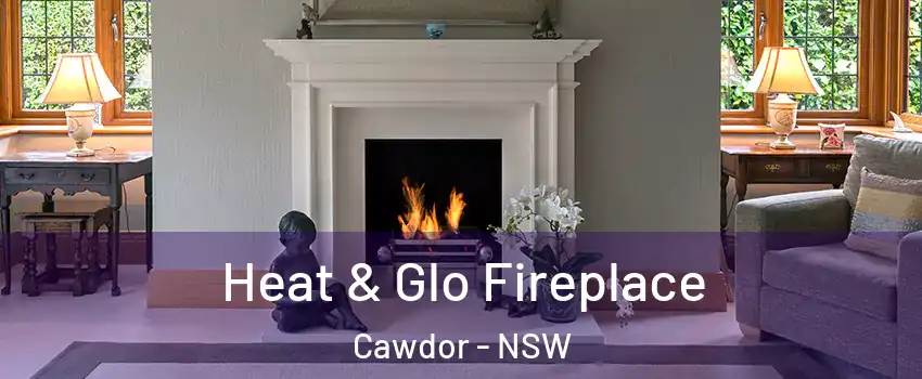 Heat & Glo Fireplace Cawdor - NSW
