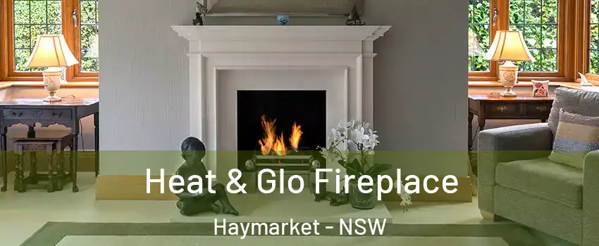 Heat & Glo Fireplace Haymarket - NSW