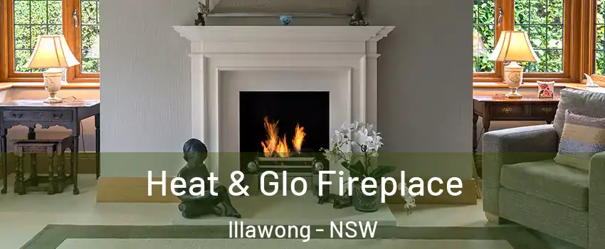 Heat & Glo Fireplace Illawong - NSW