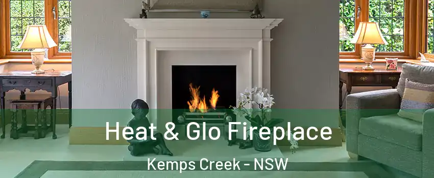 Heat & Glo Fireplace Kemps Creek - NSW