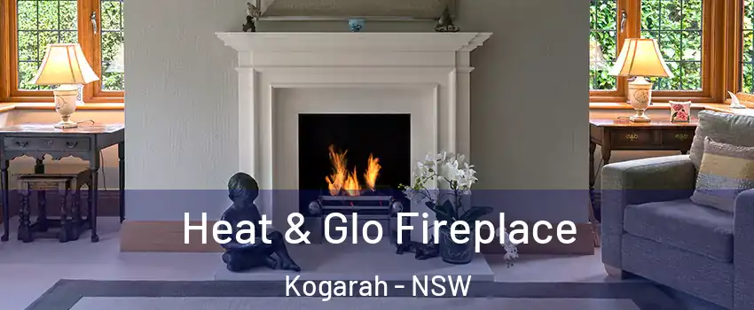 Heat & Glo Fireplace Kogarah - NSW
