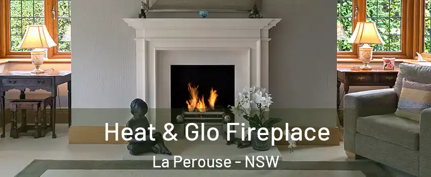Heat & Glo Fireplace La Perouse - NSW