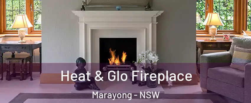 Heat & Glo Fireplace Marayong - NSW