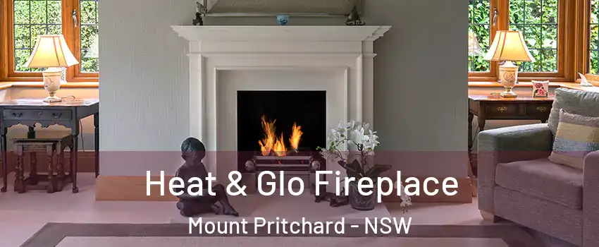 Heat & Glo Fireplace Mount Pritchard - NSW