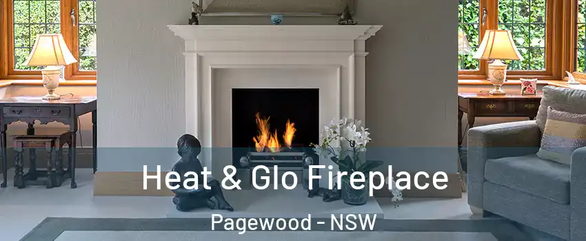 Heat & Glo Fireplace Pagewood - NSW