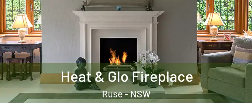 Heat & Glo Fireplace Ruse - NSW