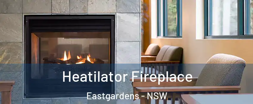 Heatilator Fireplace Eastgardens - NSW
