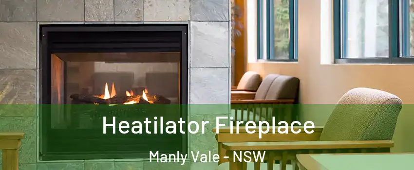  Heatilator Fireplace Manly Vale - NSW