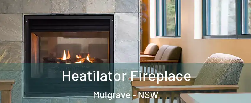 Heatilator Fireplace Mulgrave - NSW