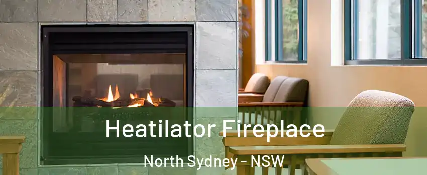 Heatilator Fireplace North Sydney - NSW