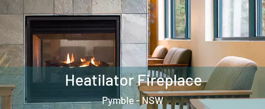 Heatilator Fireplace Pymble - NSW
