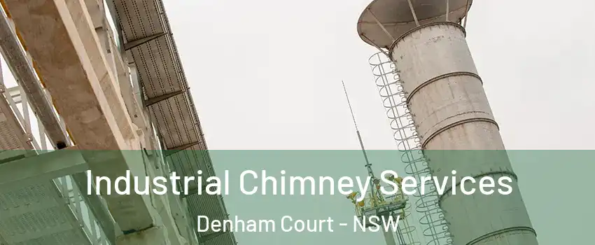 Industrial Chimney Services Denham Court - NSW