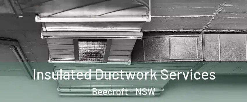 Insulated Ductwork Services Beecroft - NSW