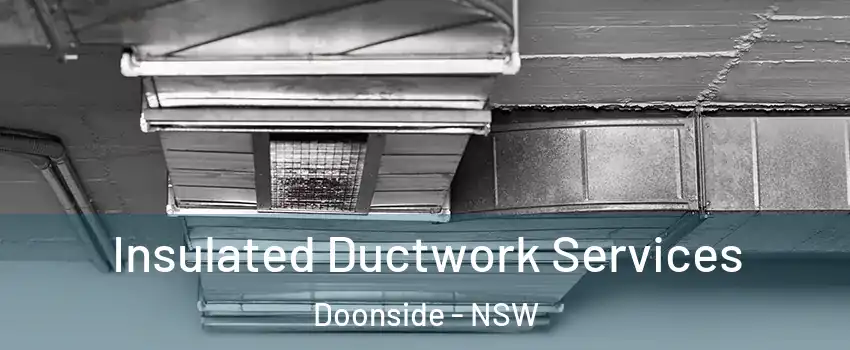 Insulated Ductwork Services Doonside - NSW