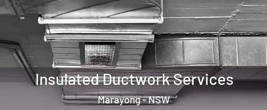  Insulated Ductwork Services Marayong - NSW