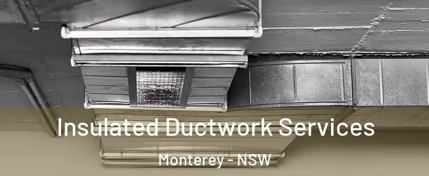 Insulated Ductwork Services Monterey - NSW
