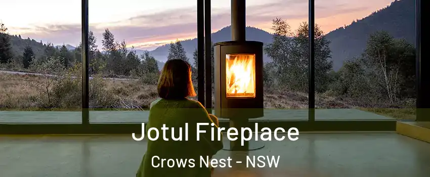 Jotul Fireplace Crows Nest - NSW
