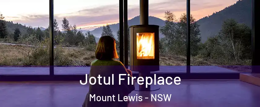 Jotul Fireplace Mount Lewis - NSW