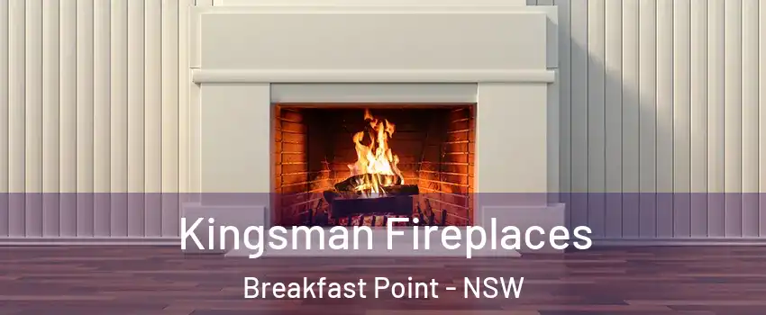 Kingsman Fireplaces Breakfast Point - NSW