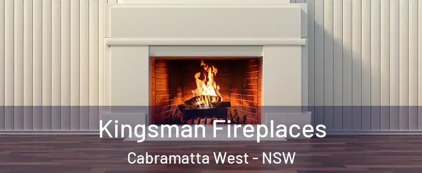 Kingsman Fireplaces Cabramatta West - NSW