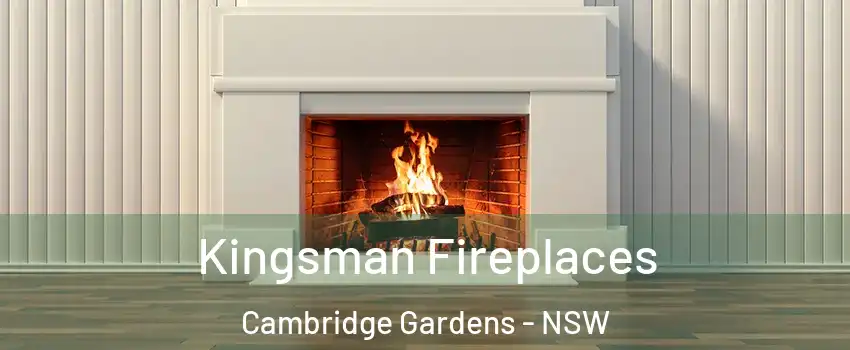 Kingsman Fireplaces Cambridge Gardens - NSW