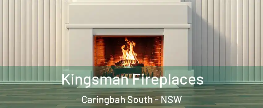 Kingsman Fireplaces Caringbah South - NSW