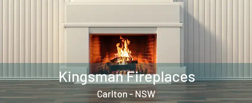 Kingsman Fireplaces Carlton - NSW