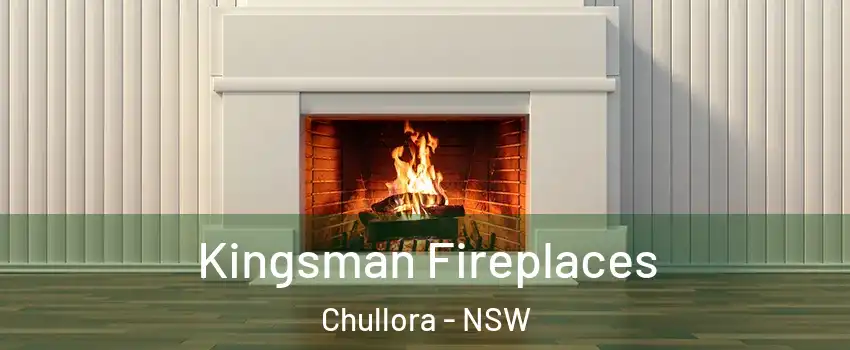 Kingsman Fireplaces Chullora - NSW