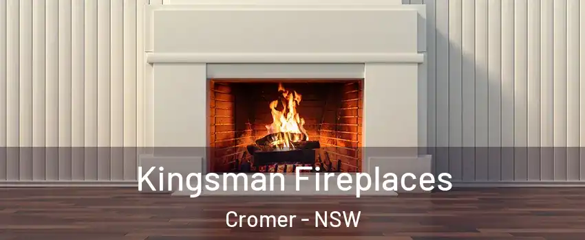 Kingsman Fireplaces Cromer - NSW