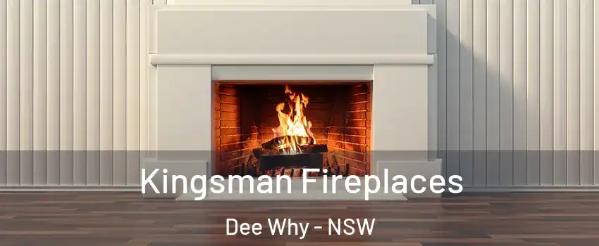  Kingsman Fireplaces Dee Why - NSW