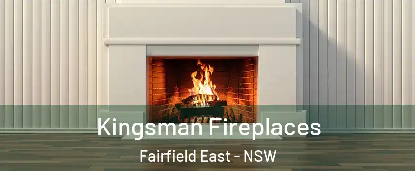 Kingsman Fireplaces Fairfield East - NSW