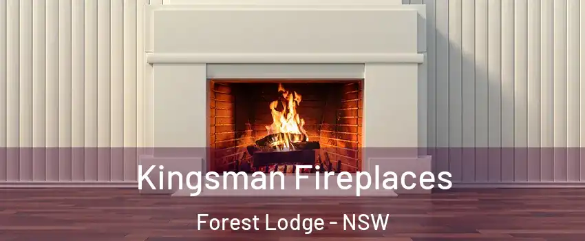 Kingsman Fireplaces Forest Lodge - NSW
