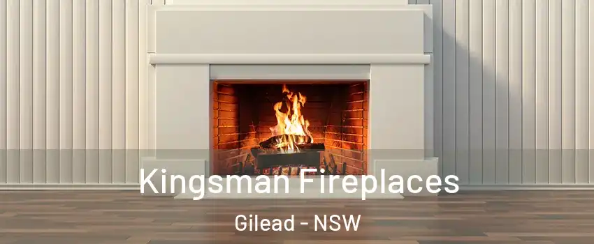 Kingsman Fireplaces Gilead - NSW
