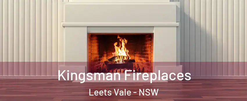 Kingsman Fireplaces Leets Vale - NSW