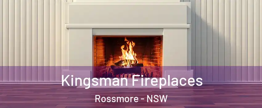 Kingsman Fireplaces Rossmore - NSW