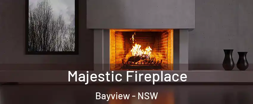 Majestic Fireplace Bayview - NSW