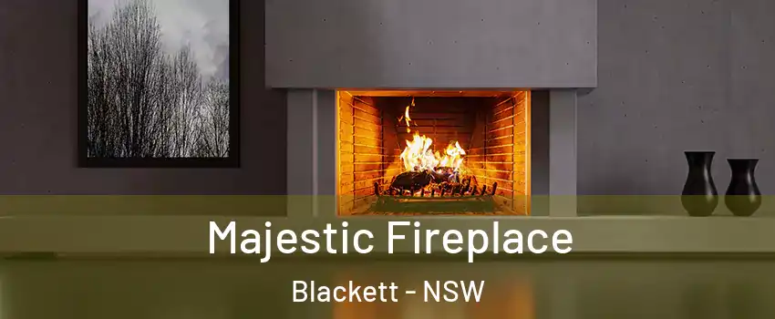 Majestic Fireplace Blackett - NSW