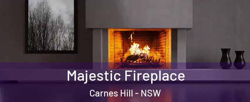 Majestic Fireplace Carnes Hill - NSW